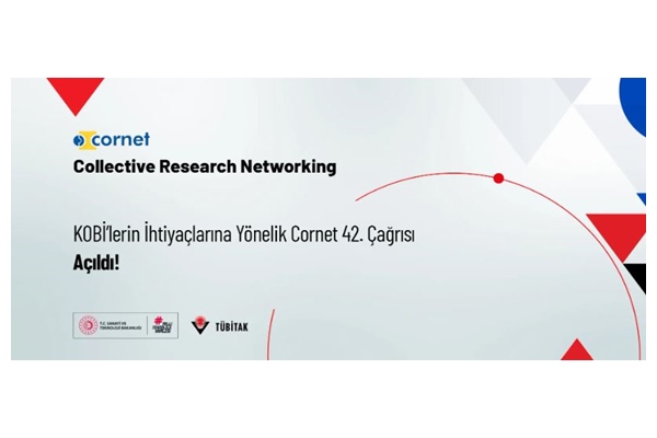 İhtiyaçlarına Yönelik CORNET 42. Çağrısı için Başvurular Açıldı - AB-ilan. com