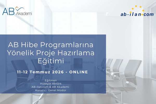 AB Hibe Programlarına Yönelik Proje Hazırlama Eğitimi | ONLINE | 11-12 Temmuz 2026
