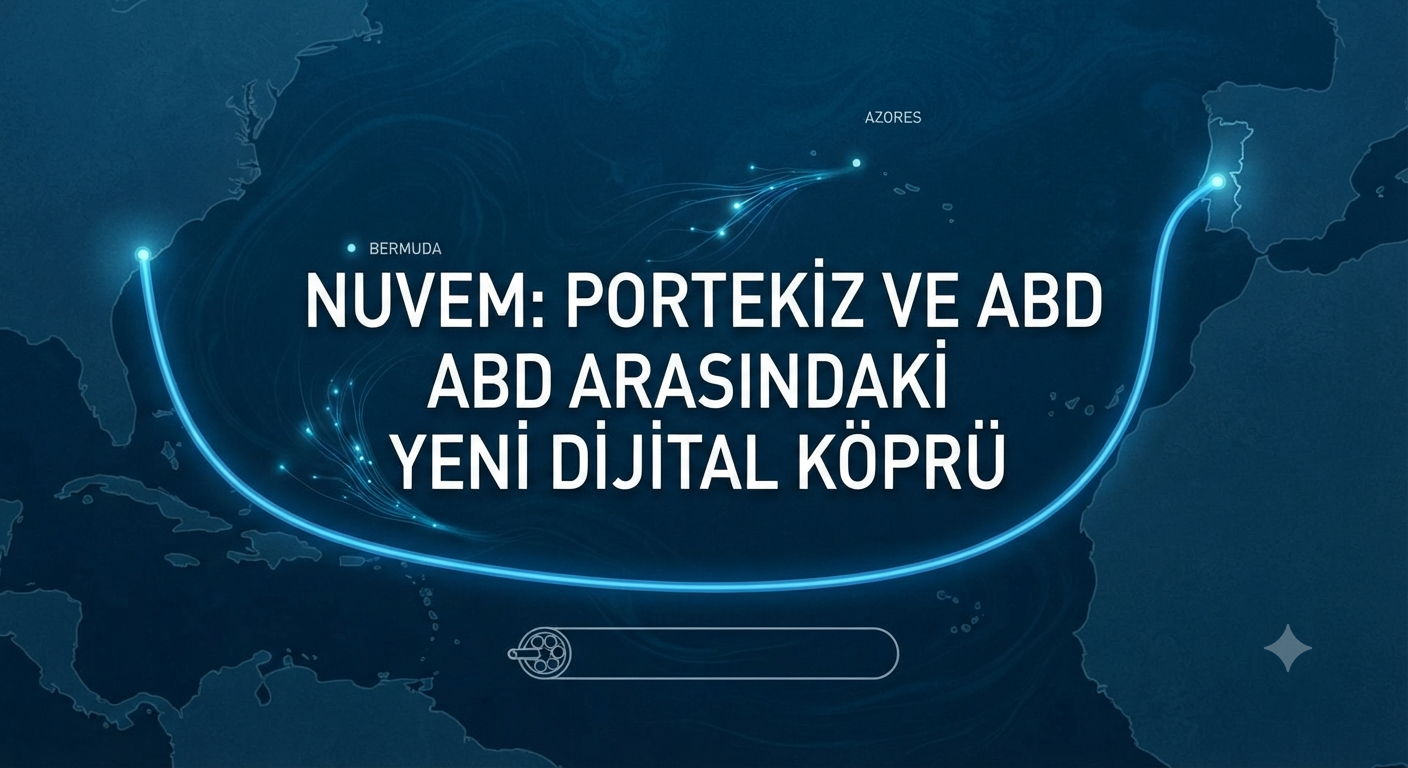 Portekiz ve ABD'yi Birbirine Bağlayacak "Nuvem" Adlı Denizaltı Kablo Sistemi Tanıtıldı