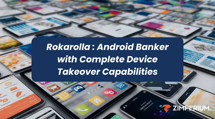 Telefonunuza Chrome veya TikTok Diye İnmesin: "Rokarolla" Zararlı Yazılımı 217 Banka ve Kripto Uygulamasını Hedefliyor