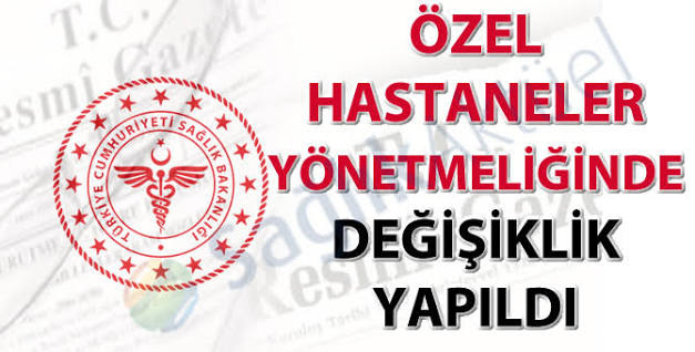 Özel Hastaneler Yönetmeliğinde Değişiklik Yapıldı (2026)