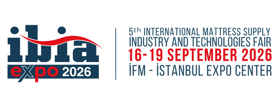 IBIA EXPO 2026 İstanbul'da kapılarını açıyor: Yatak sektörünün uluslararası ticaret buluşması