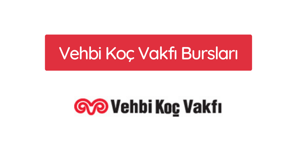 Vehbi Koç Vakfı Burs Başvuruları 9 Ekim'de Sona Eriyor