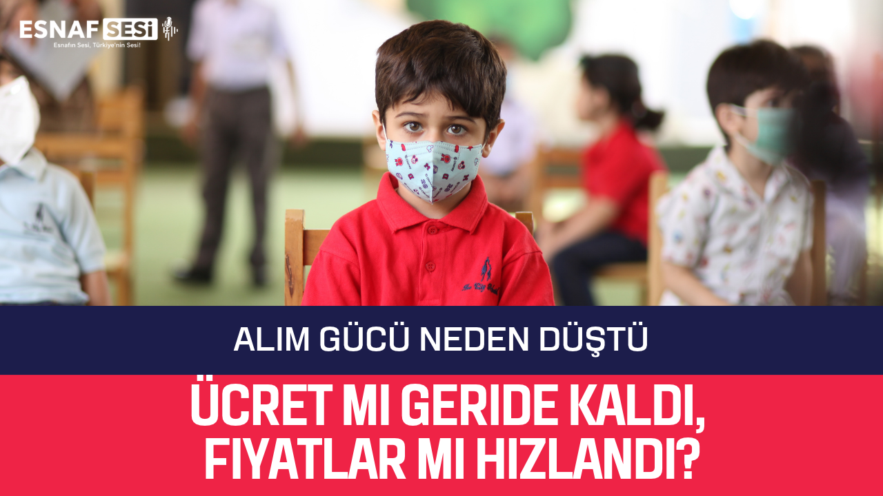 Alım gücü neden düştü, ücret erirken gıda, kira ve borç yükü büyüyor, esnaf ne yapmalı