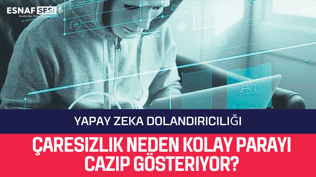 Yapay Zeka Dolandırıcılığı Çaresizi Hedefliyor, Call Center Dönemi Bitiyor, Sahte Danışmana Dikkat